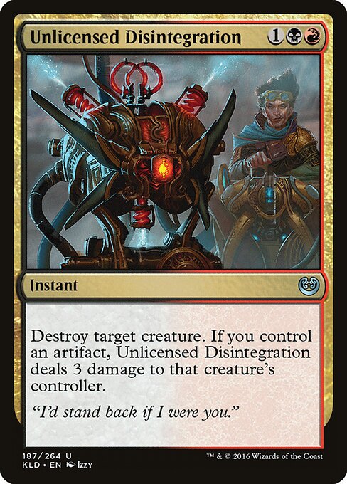 Unlicensed Disintegration - Kaladesh (#187) - Illustrated by Izzy - Magic: The Gathering Card