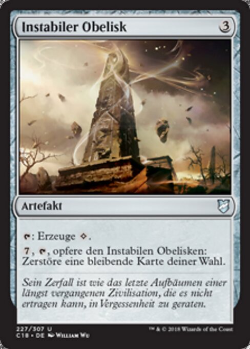 Obélisque instable (Unstable Obelisk) - Commander 2018 (#227) - Illustrated by William Wu - Magic: The Gathering Card
