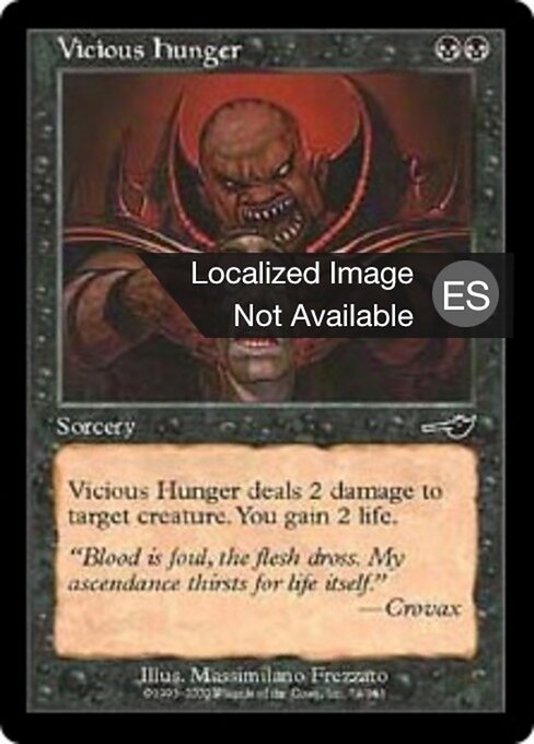 Vicious Hunger - Nemesis (#74) - Illustrated by Massimiliano Frezzato - Magic: The Gathering Card