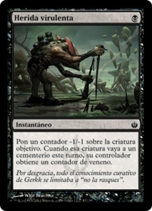 猛毒伤 (Virulent Wound) - Mirrodin Besieged (#57) - Illustrated by Whit Brachna - Magic: The Gathering Card