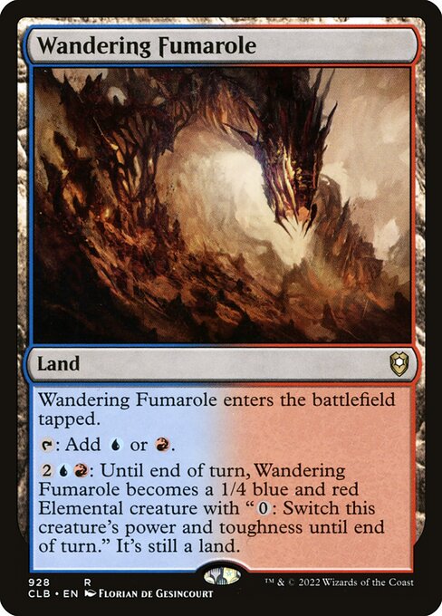 Wandering Fumarole - Commander Legends: Battle for Baldur's Gate (#928) - Illustrated by Florian de Gesincourt - Magic: The Gathering Card