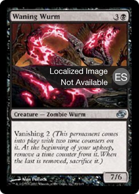 Sierpe menguante (Waning Wurm) - Planar Chaos (#83) - Illustrated by Alan Pollack - Magic: The Gathering Card