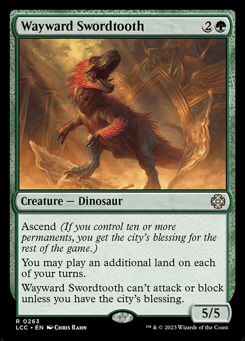 Wayward Swordtooth - The Lost Caverns of Ixalan Commander (#263) - Illustrated by Chris Rahn - Magic: The Gathering Card