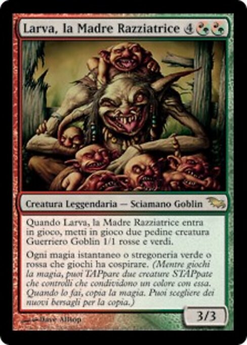 Larva, la Madre Razziatrice (Wort, the Raidmother) - Shadowmoor (#223) - Illustrated by Dave Allsop - Magic: The Gathering Card