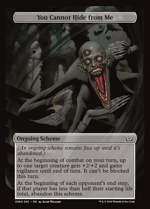 Ihr könnt euch nicht vor mir verstecken (You Cannot Hide from Me) - Duskmourn: House of Horror Commander (#360) - Illustrated by Allen Williams - Magic: The Gathering Card